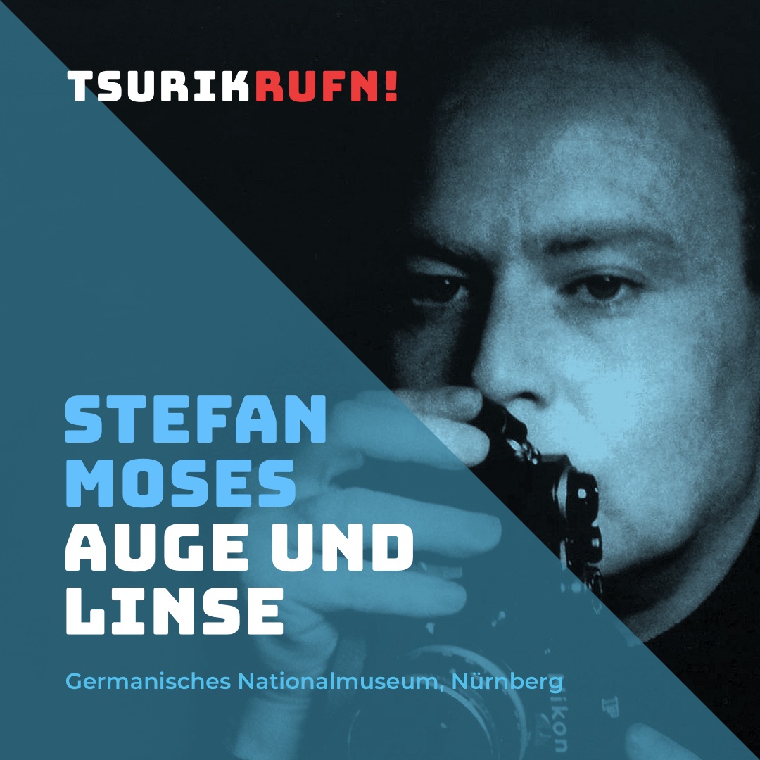 TSURIKRUFN! Erinnerung an Stefan Moses