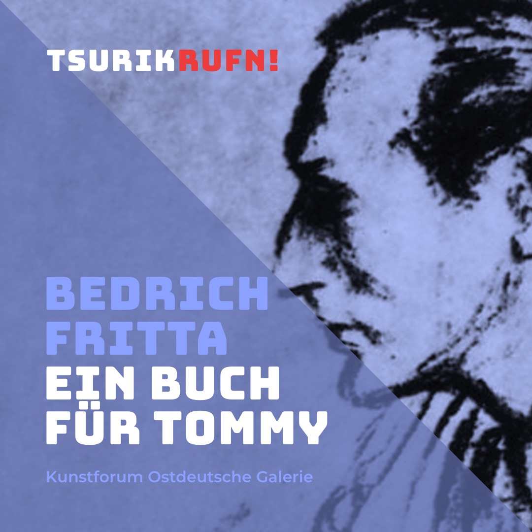 TSURIKRUFN! Erinnern an Bedrich Fritta