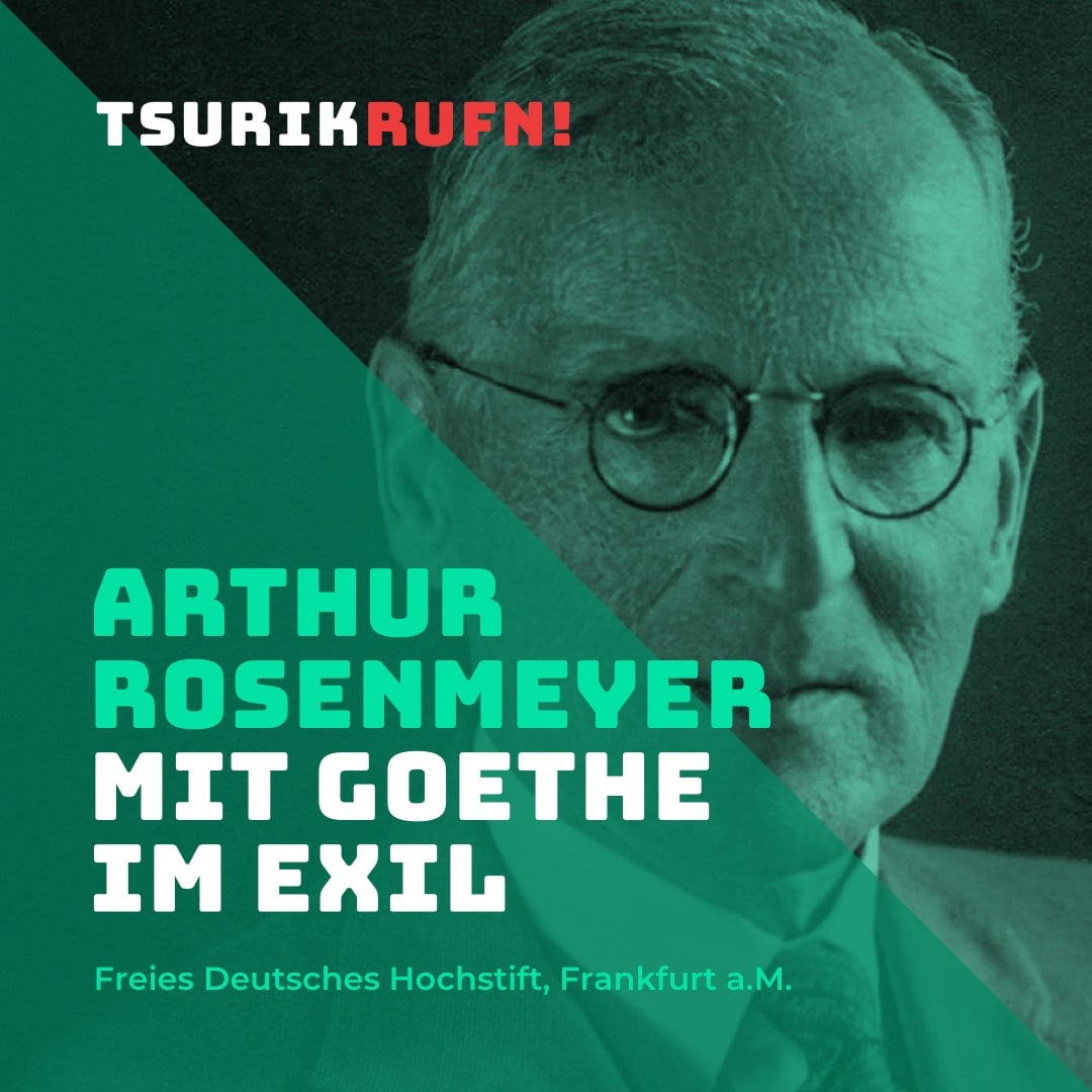 TSURIKRUFN! Erinnern an Arthur Rosenmeyer