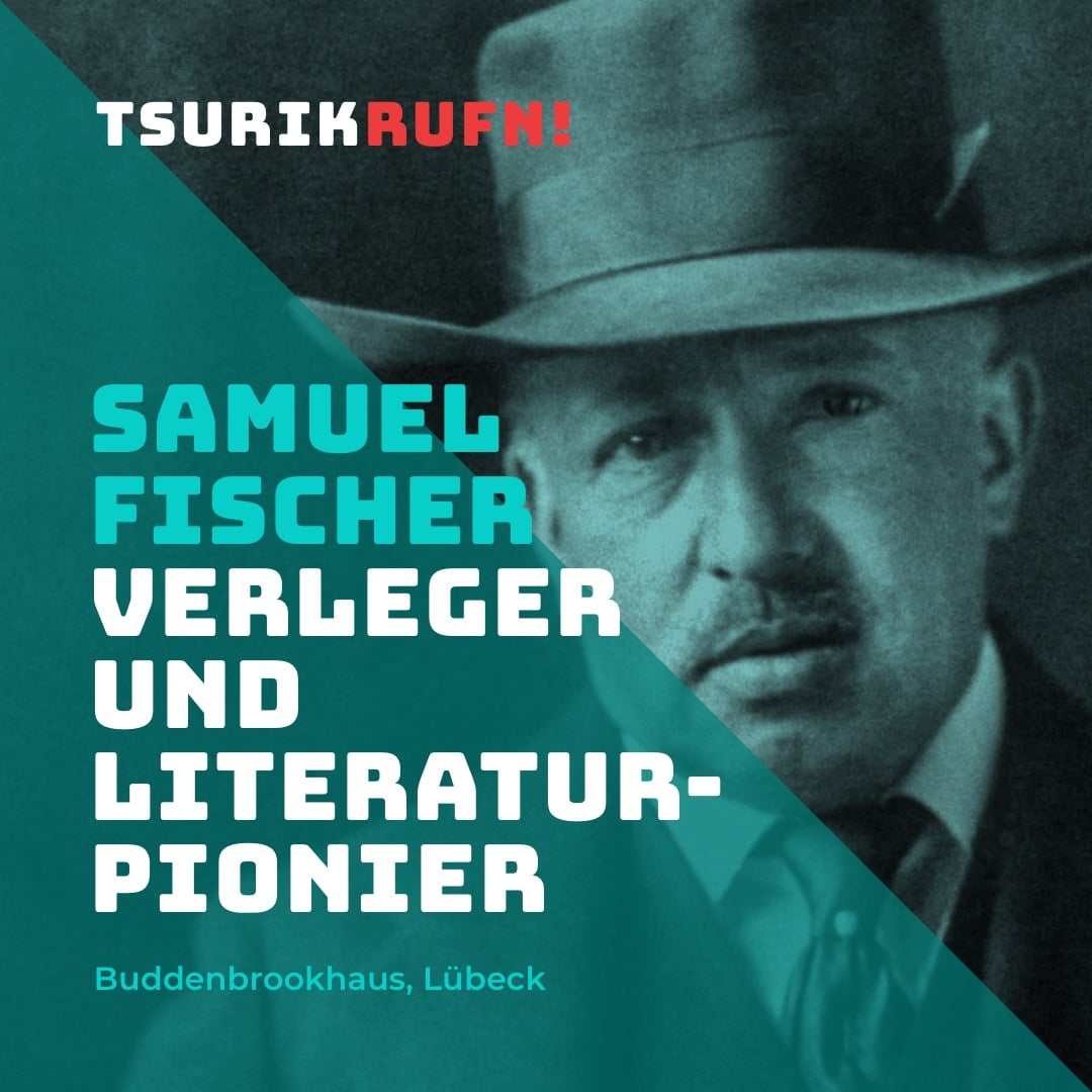 TSURIKRUFN! Erinnern an Samuel Fischer