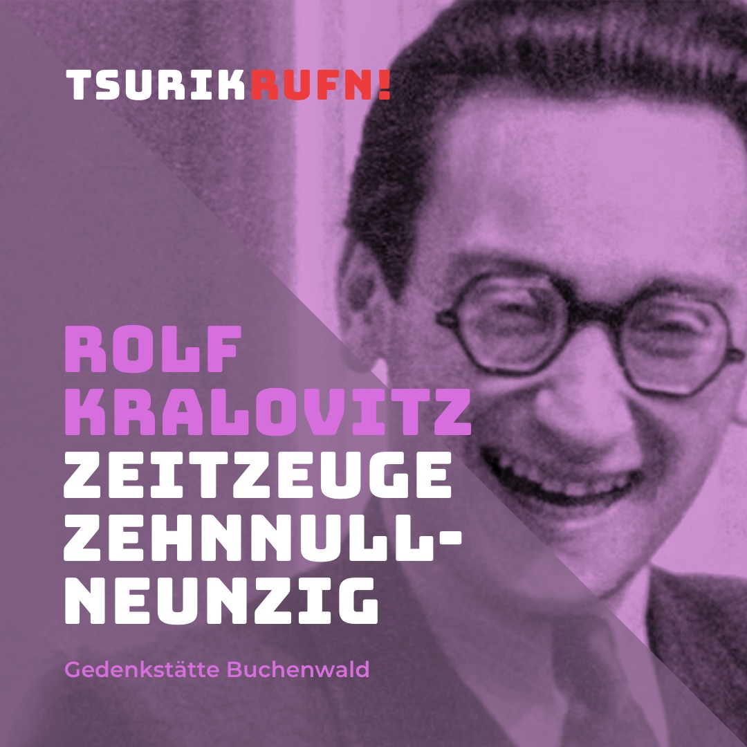 TSURIKRUFN! Erinnern an Rolf Kralovitz