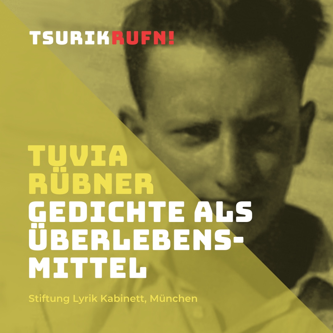 TSURIKRUFN! Erinnerung an Tuvia Rübner